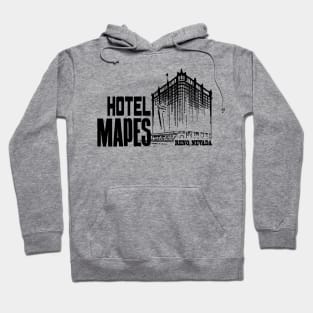 HOTEL MAPES RENO, NV Hoodie